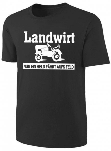 Sprüche Fun T-Shirt Traktor Landwirt - Nur ein Held fährt aufs Feld - Schwarz