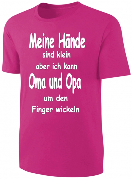 Kinder Sprüche T-Shirt Meine Hände sind klein aber ich kann Oma und Opa um den Finger wickeln - Pink